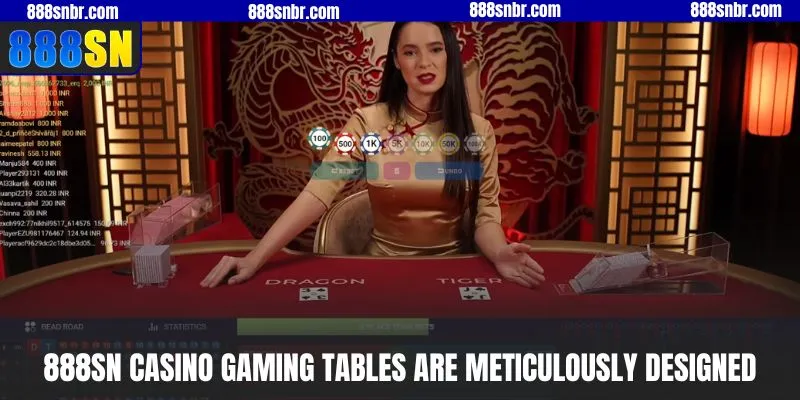 888SN Casino gaming tables are meticulously designed