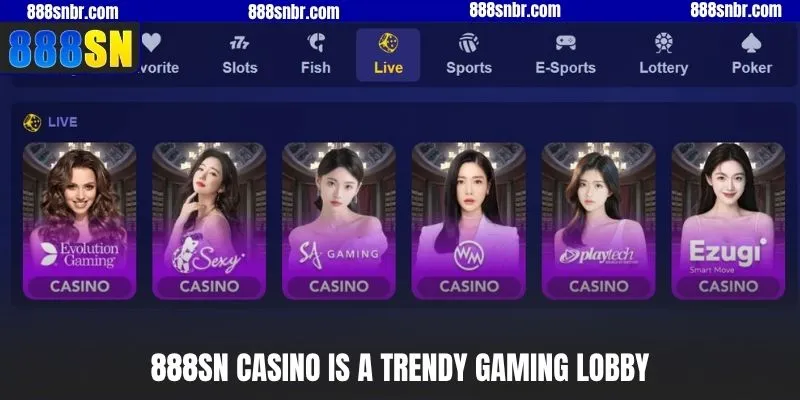 888SN Casino is a trendy gaming lobby
