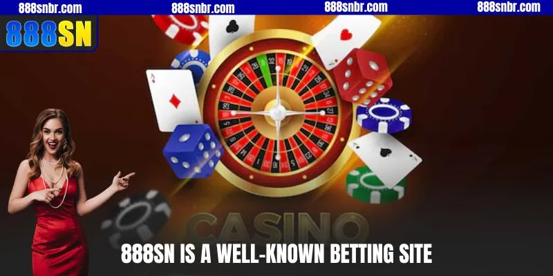 888SN is a well-Known betting site
