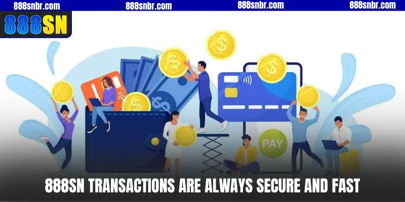 888SN transactions are always secure and fast