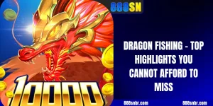 Dragon Fishing